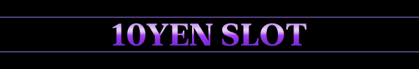 10YEN SLOT