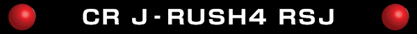 CR J-RUSH4 RSJ