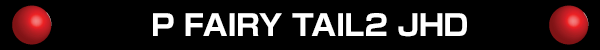 P FAIRY TAIL2 JHD