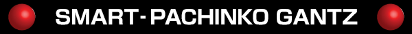 SMART‐PACHINKO GANTZ